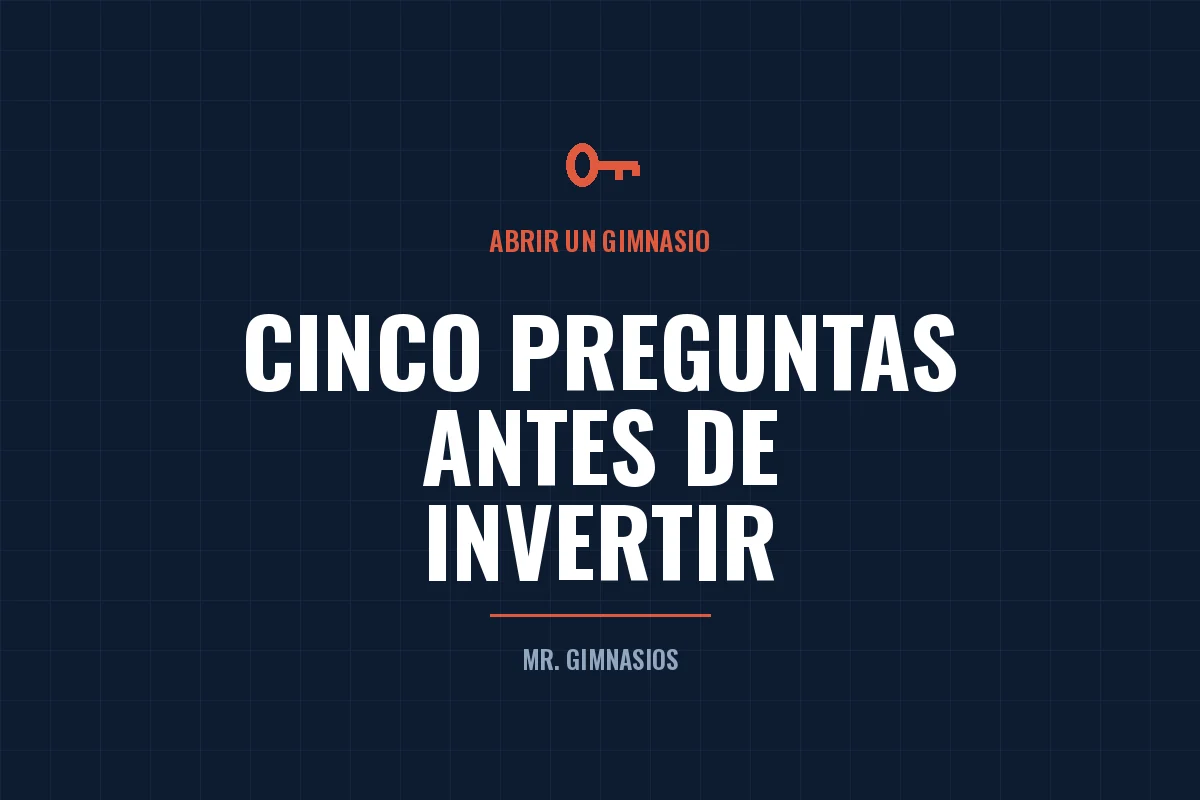 Portada del artículo: ¿Te conviene abrir un gimnasio? 5 preguntas honestas