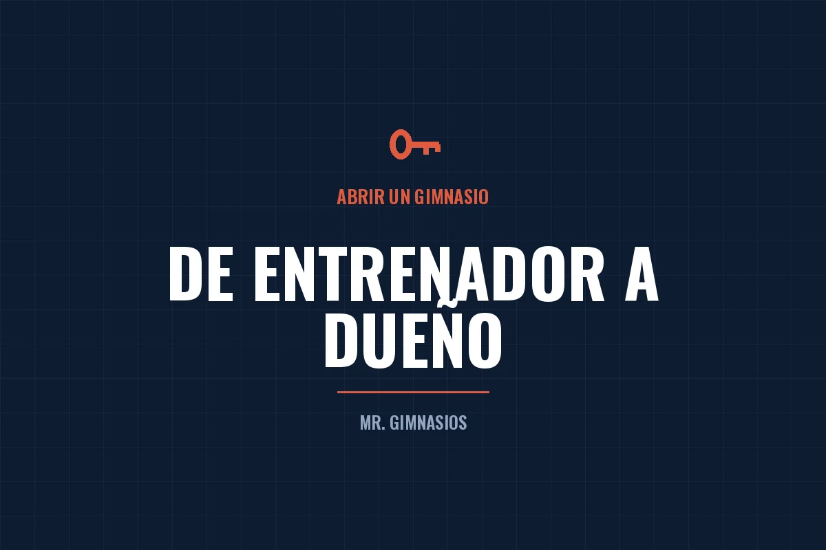 Portada del artículo: Soy entrenador y quiero abrir mi gimnasio: qué saber