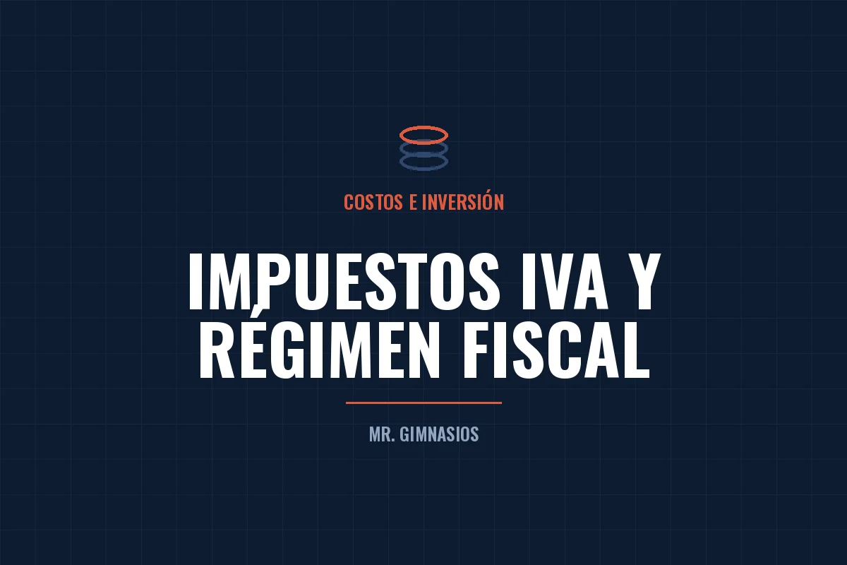 Portada del artículo: Impuestos de un gimnasio en México: IVA y régimen