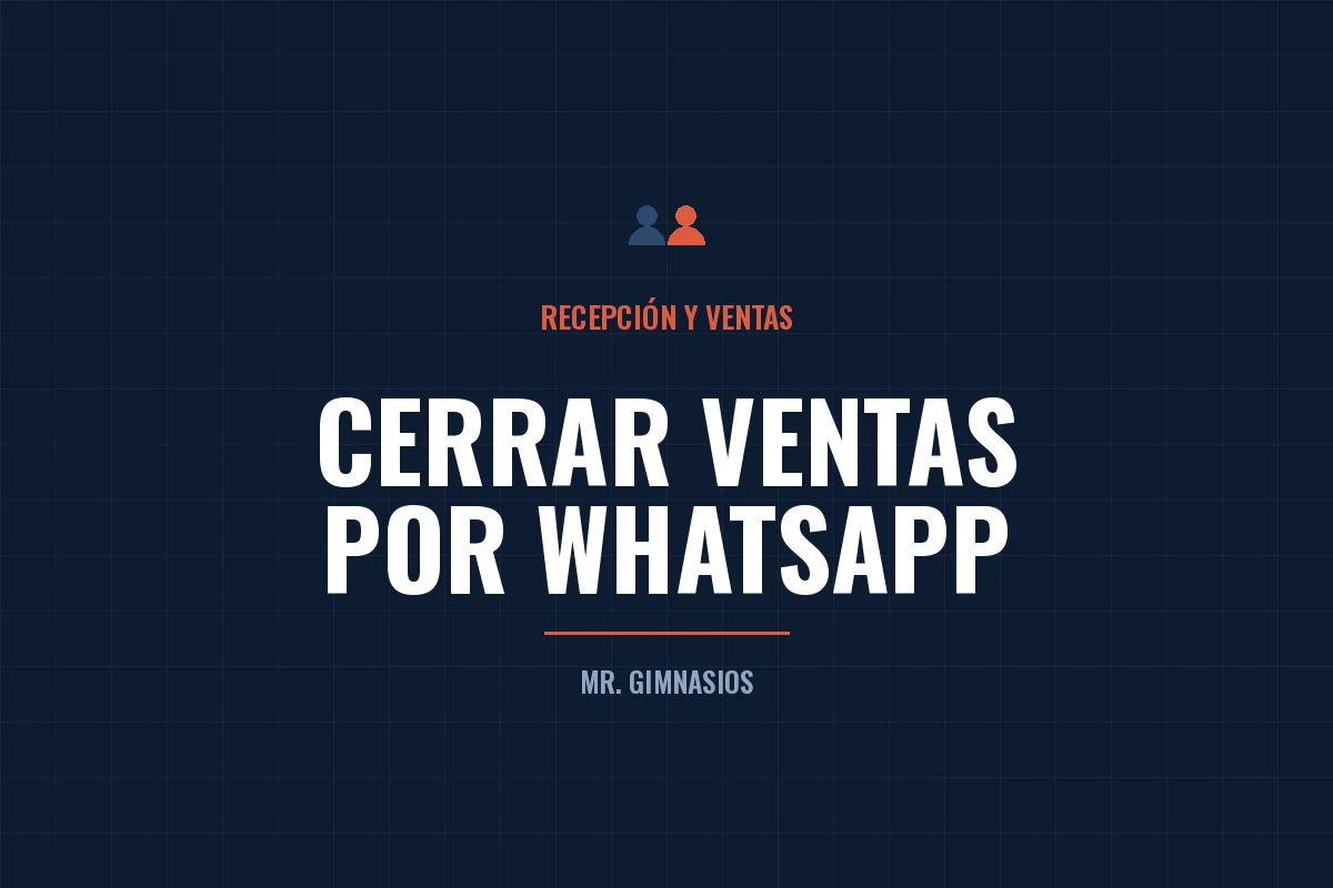 Portada del artículo: Cómo responder WhatsApp en tu gimnasio y cerrar la venta