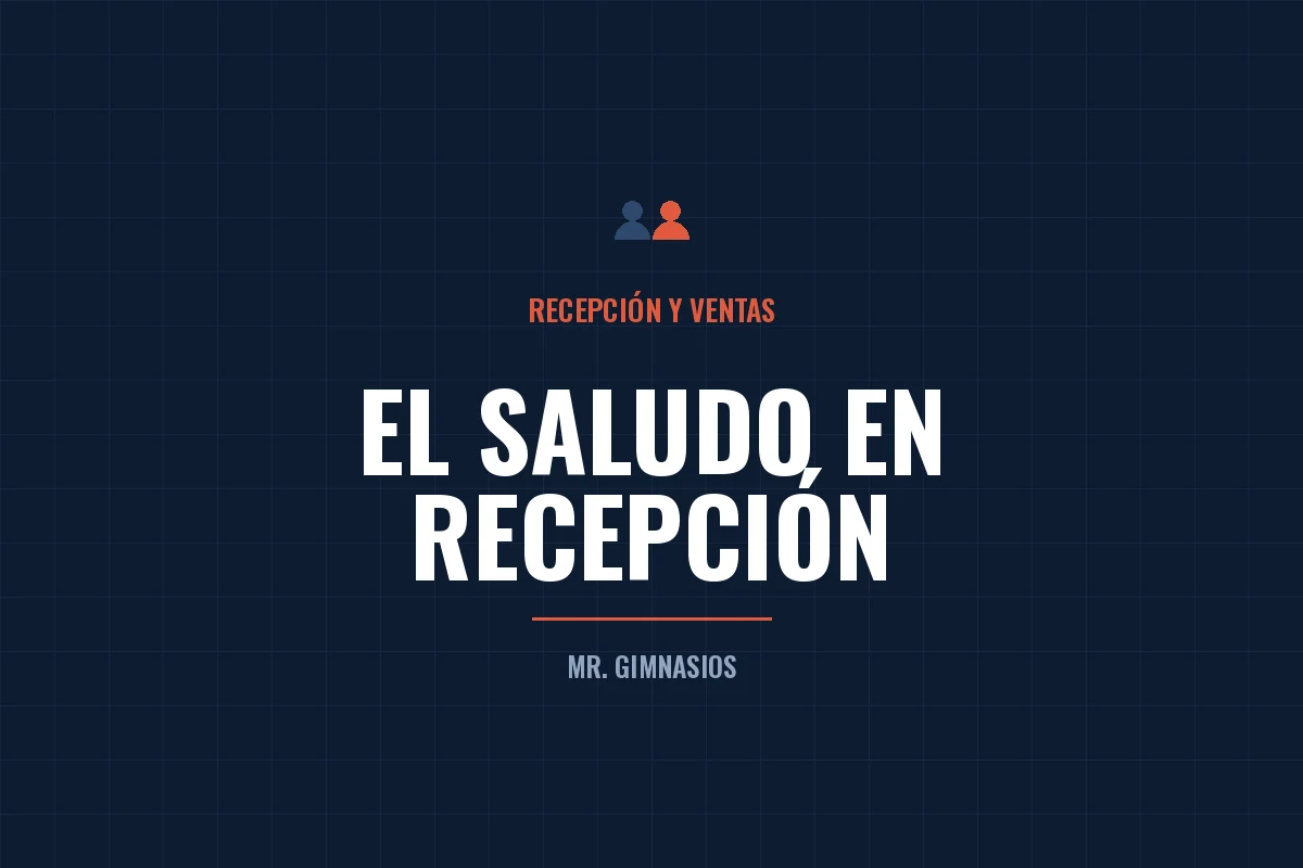 Portada del artículo: Cómo debe saludar y recibir la recepcionista del gimnasio
