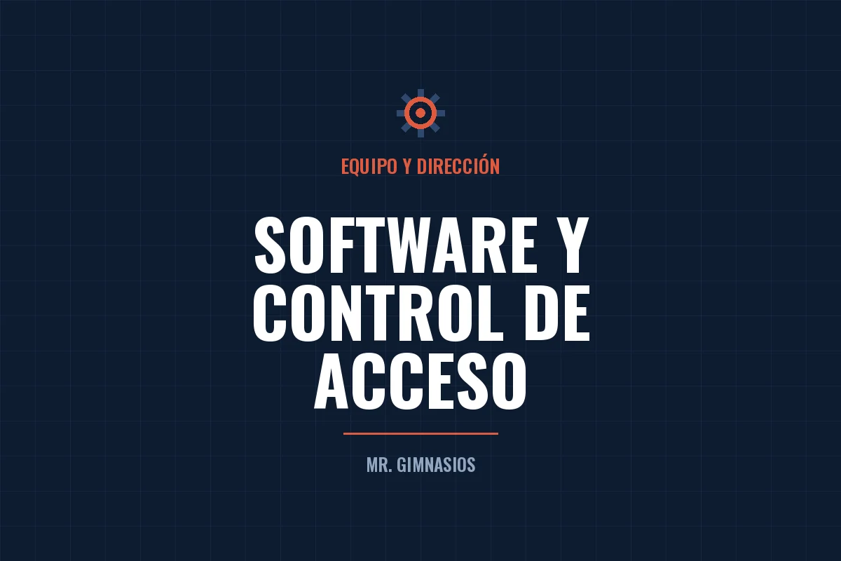 Portada del artículo: Software y control de acceso para tu gimnasio